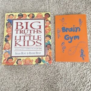 Brain gym Big Truths for little Kids gentle and classical preschool homeschool